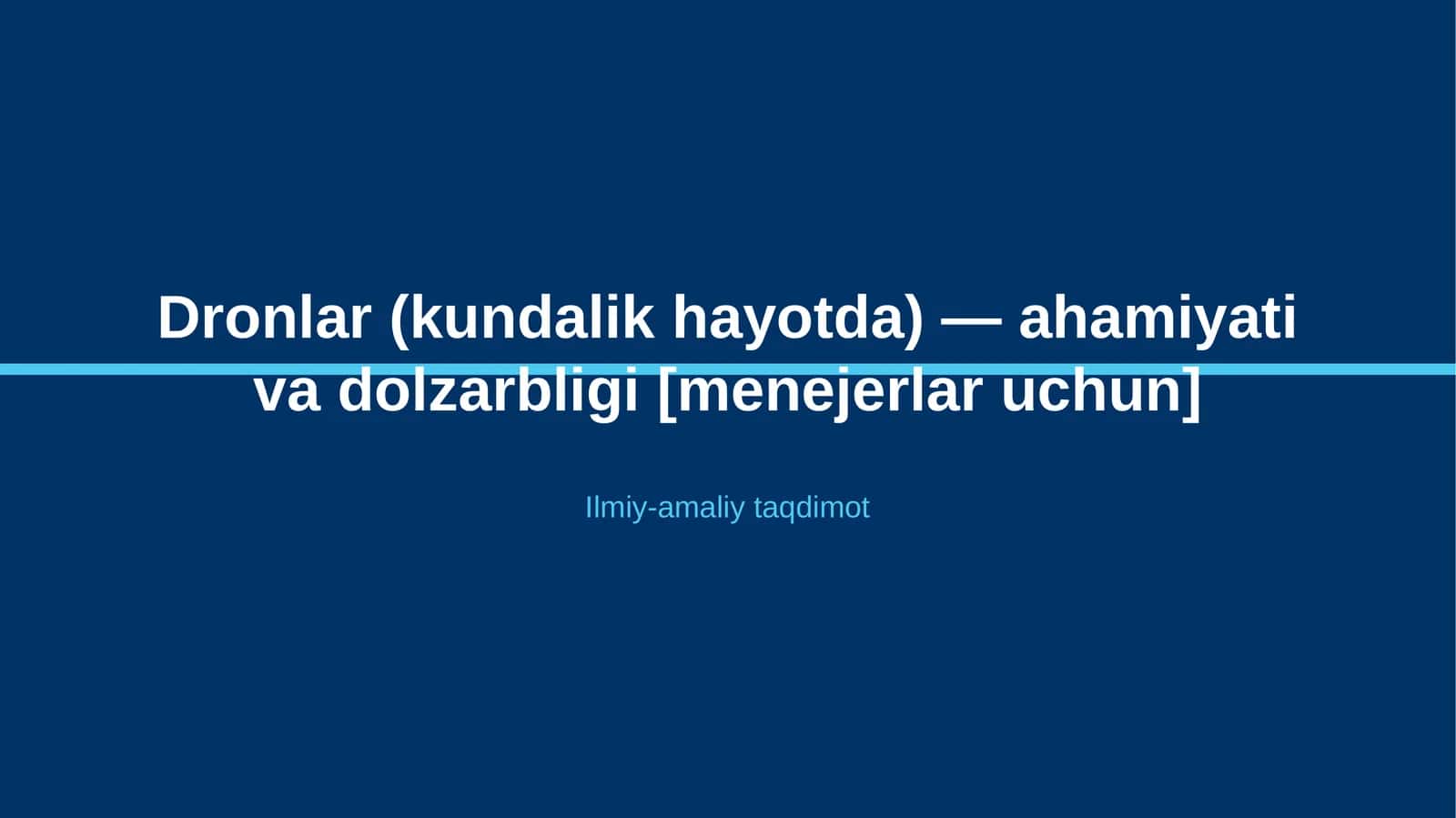 Dronlar (kundalik hayotda) 1