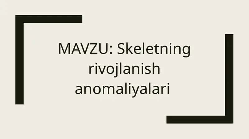 Skeletning rivojlanish anomaliyalari 1