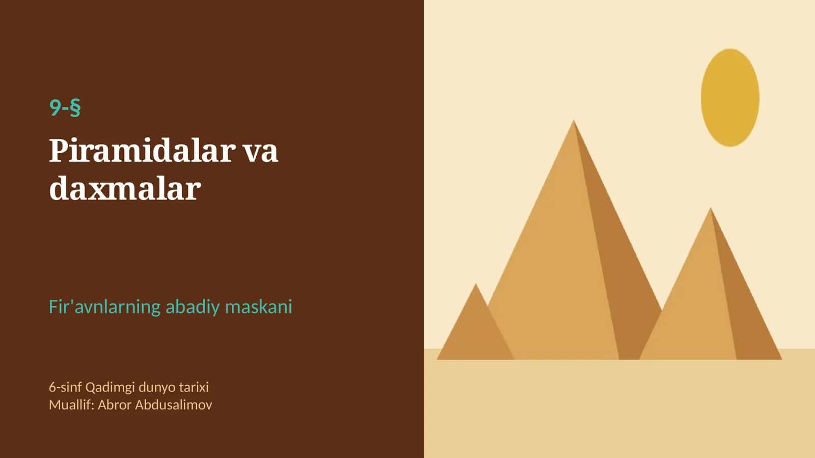 Piramidalar va daxmalar: Xufu piramidasi, Sfinks, Tutanxamon va mumiyolash (9-§, 6-sinf, 12 slayd) 1