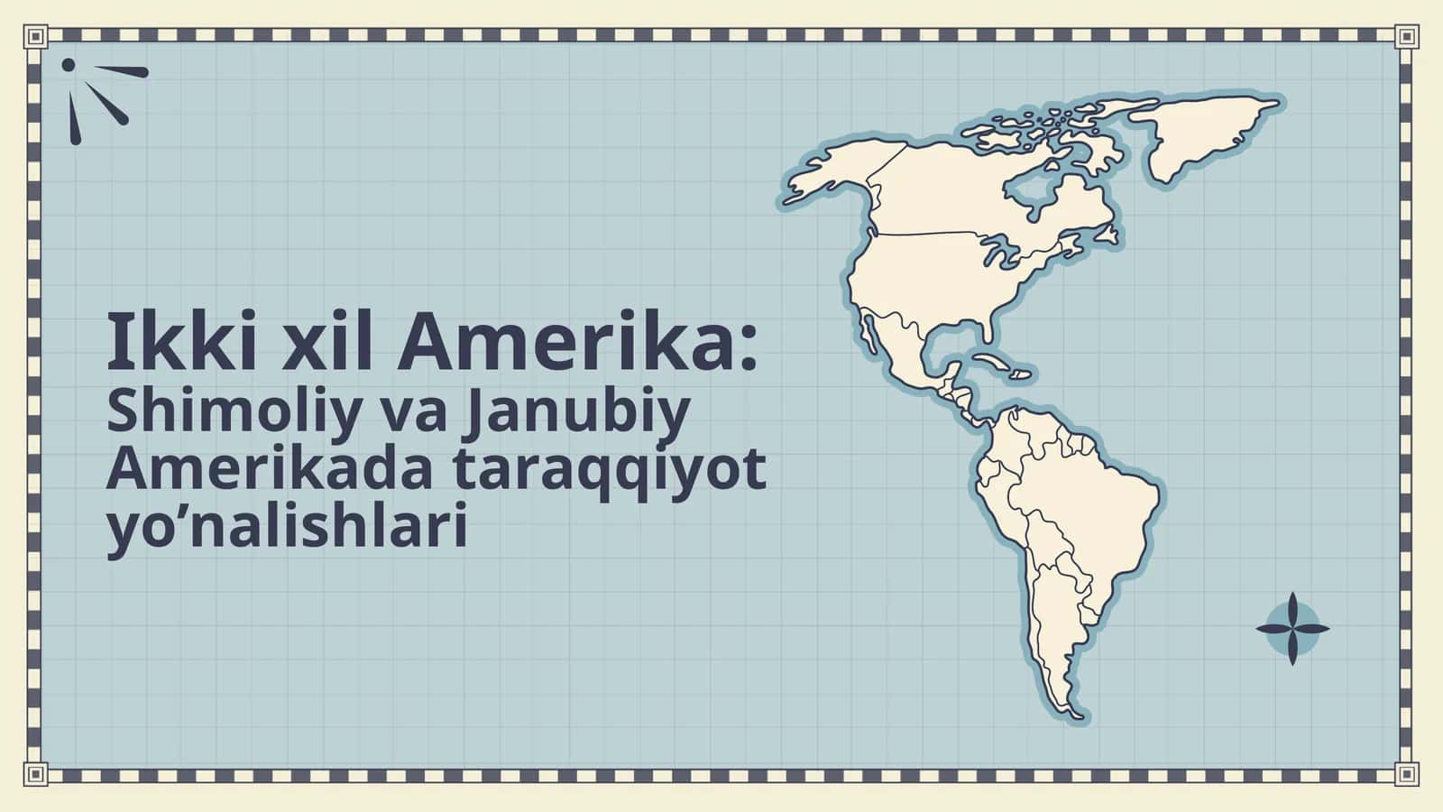 Ikki xil Amerika Shimoliy va Janubiy Amerikada taraqqiyot yo’nalishlari 1