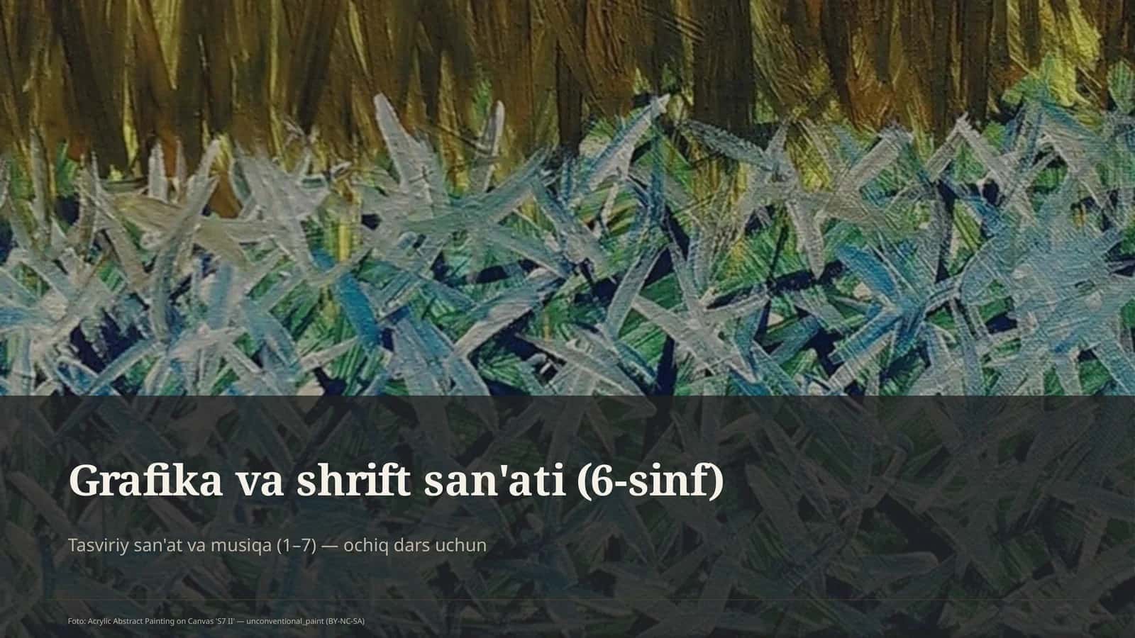 Grafika va shrift san'ati (6-sinf) 1