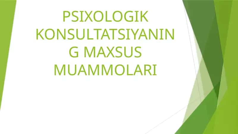PSIXOLOGIK KONSULTATSIYANING MAXSUS MUAMMOLARI 1