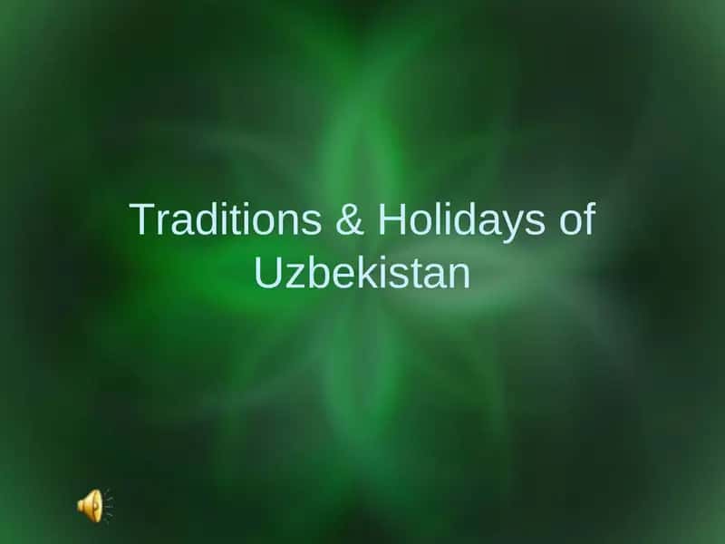Traditions & Holidays of Uzbekistan 1