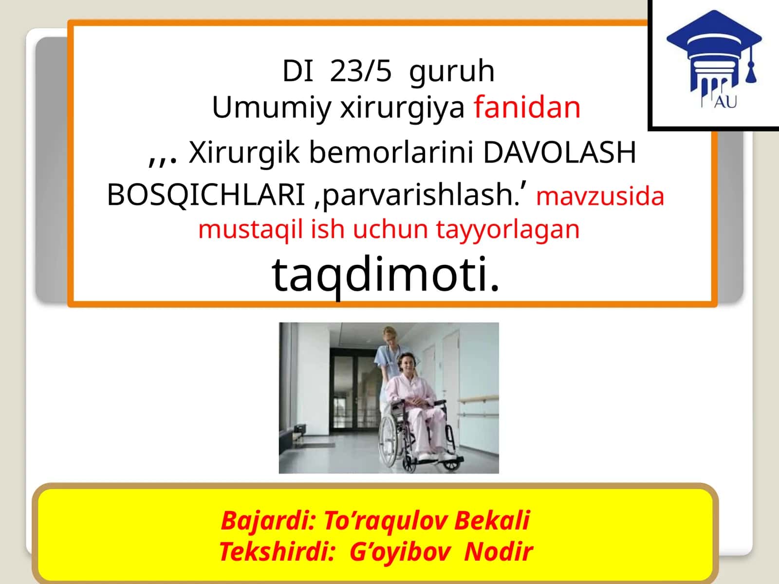 Xirurgik bemorlarini DAVOLASH BOSQICHLARI, parvarishlash 1