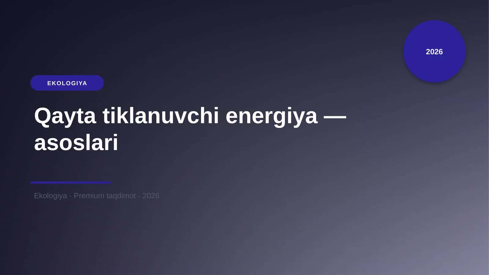 Qayta tiklanuvchi energiya — asoslari 1
