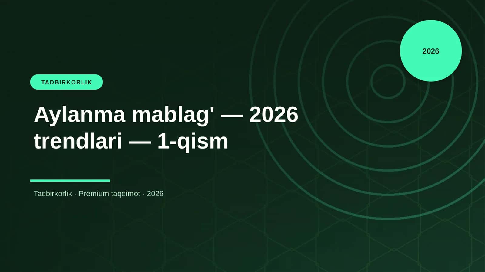 Aylanma mablag' — 2026 trendlari — 1-qism 1