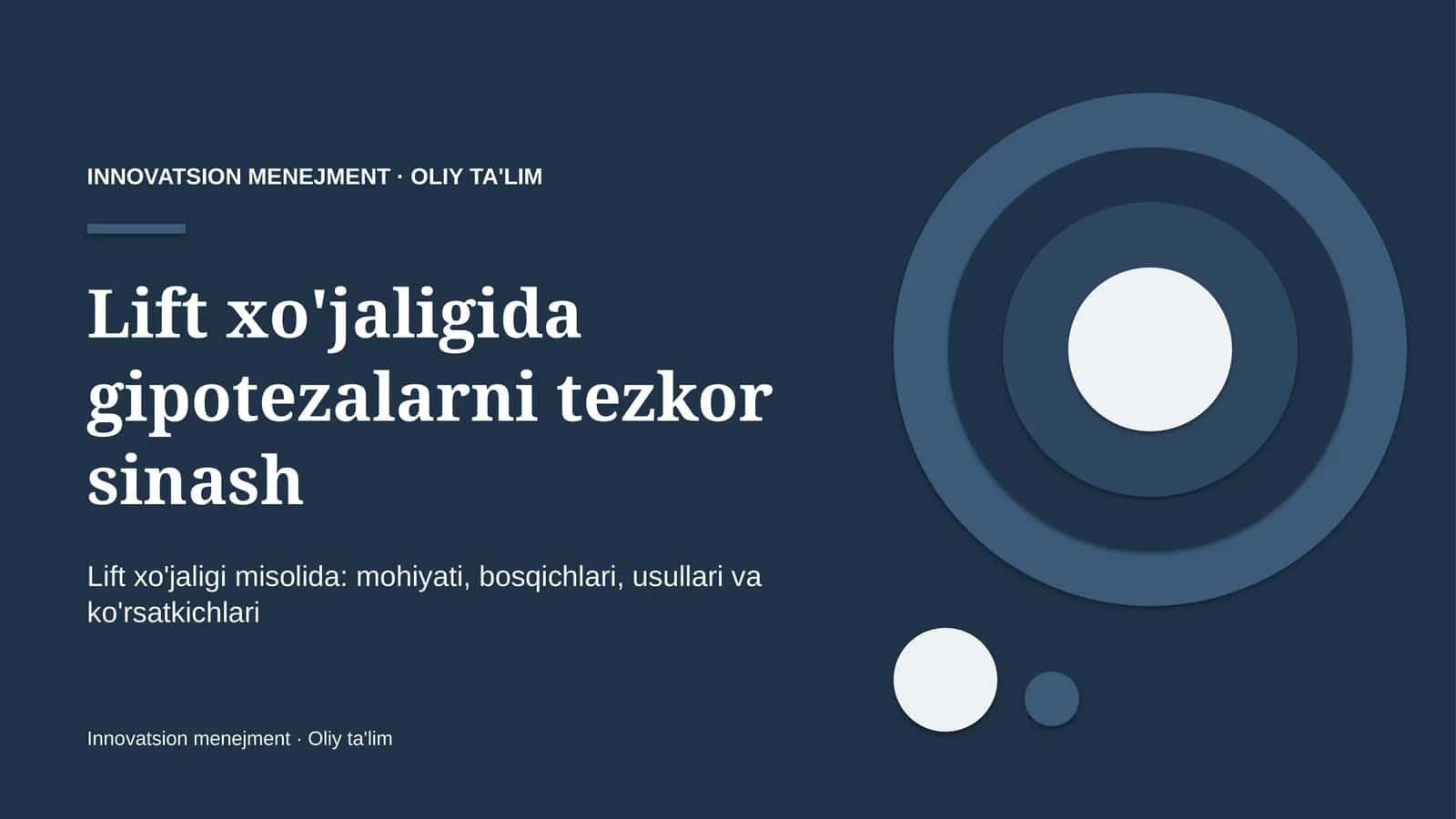 Lift xo'jaligida gipotezalarni tezkor sinash 1