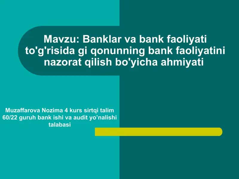 Banklar va bank faoliyati to'g'risidagi qonunning bank faoliyatini nazorat qilish bo'yicha ahmiyati 1