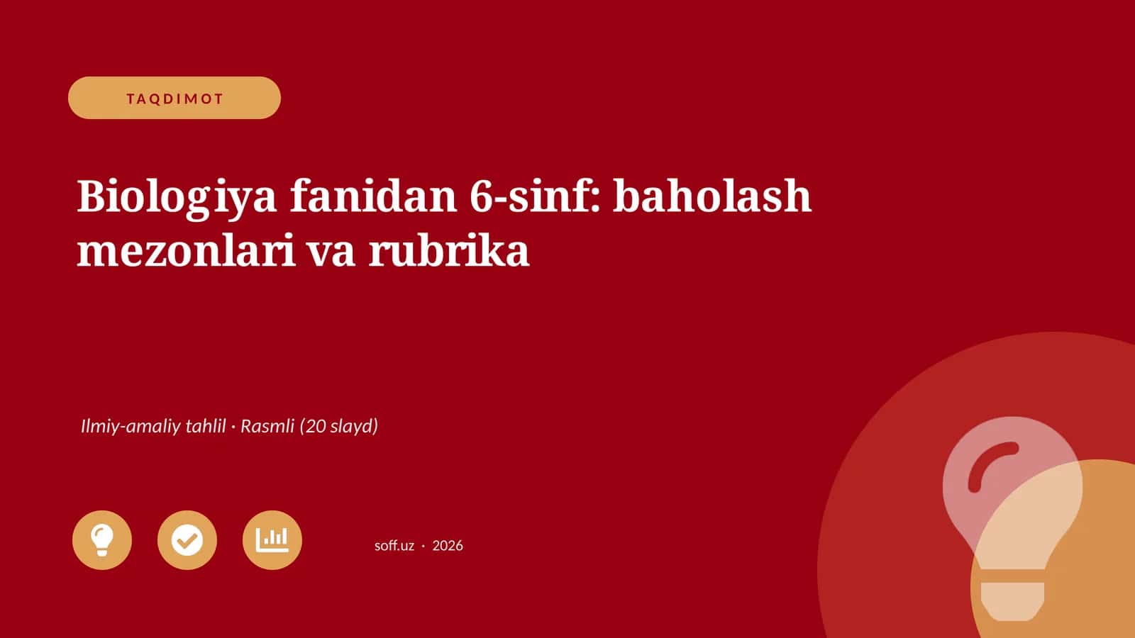 Biologiya fanidan 6-sinf: baholash mezonlari va rubrika 1