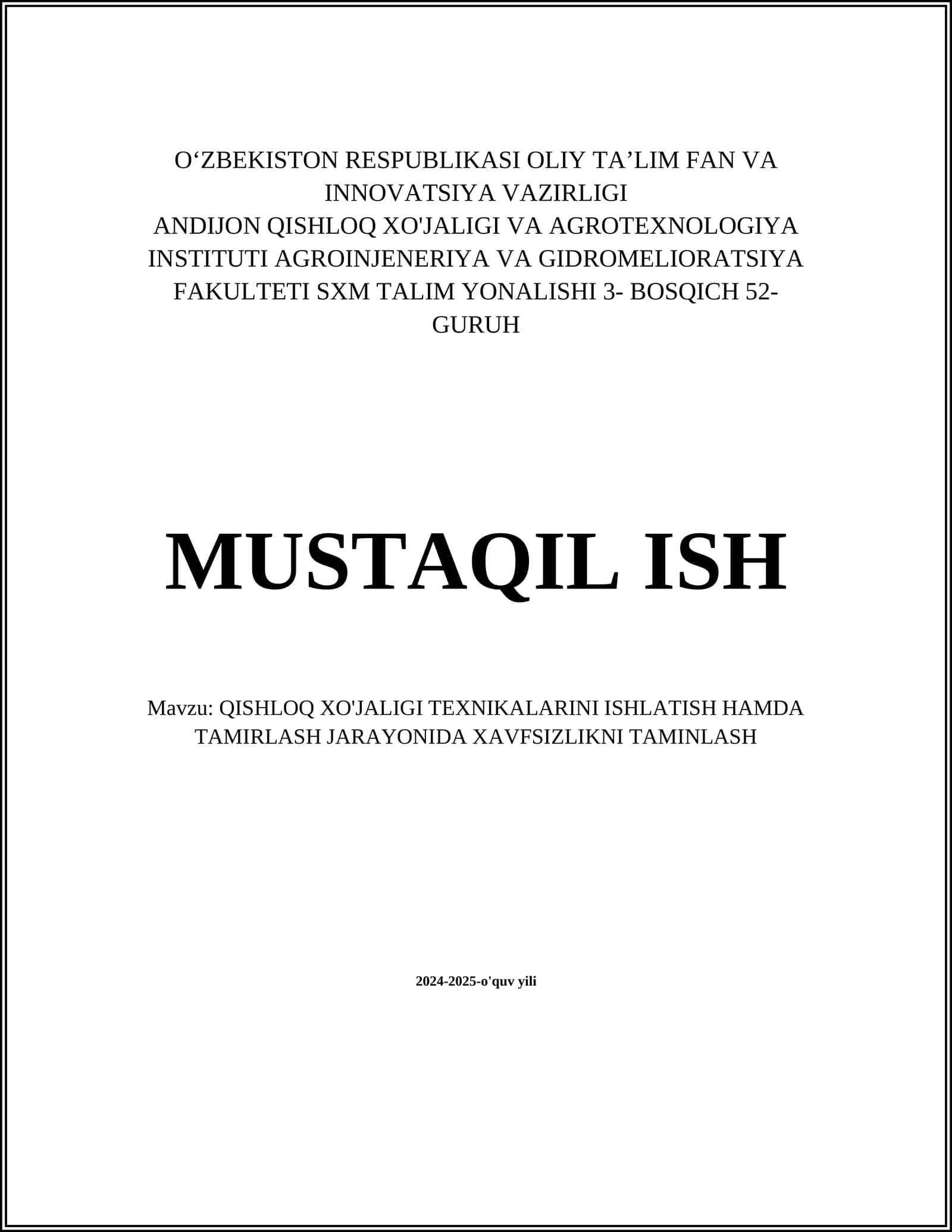 QISHLOQ XO'JALIGI TEXNIKALARINI ISHLATISH HAMDA TAMIRLASH JARAYONIDA XAVFSIZLIKNI TAMINLASH 1