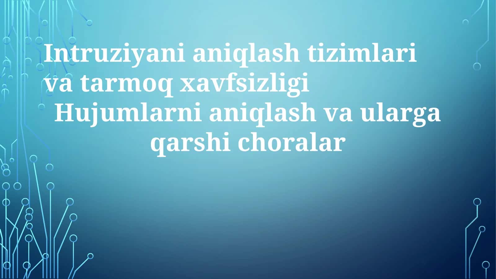 IntruziyanianiqlashtizimlarivatarmoqxavfsizligiHujumlarnianiqlashvaulargaqarshichoralar 1