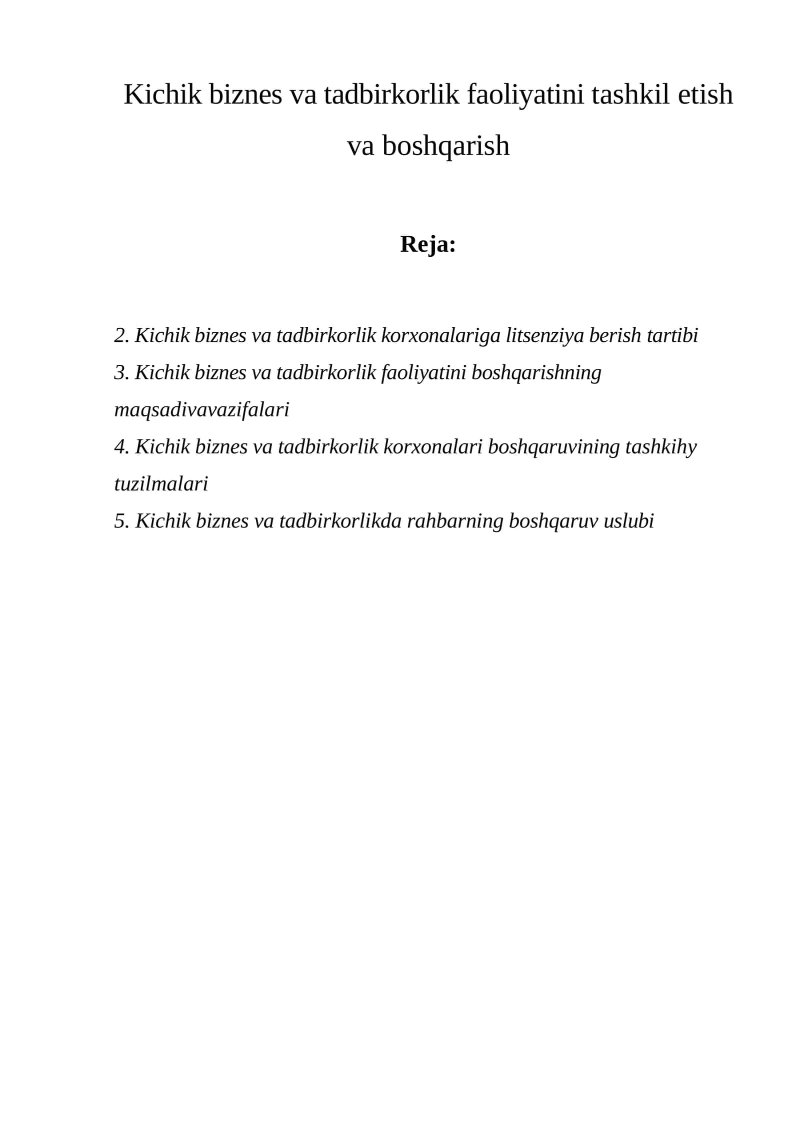 Kichik biznes va tadbirkorlik faoliyatini tashkil etish va boshqarish 1
