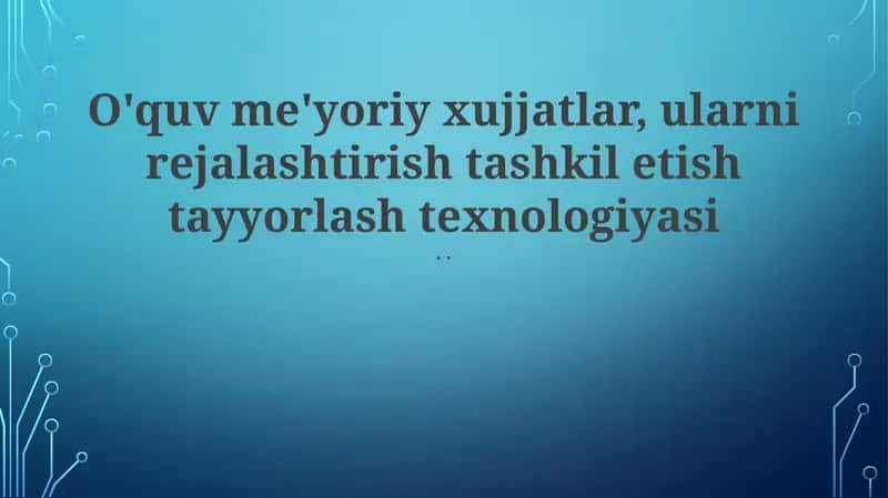 O'quv me'yoriy xujjatlar 1