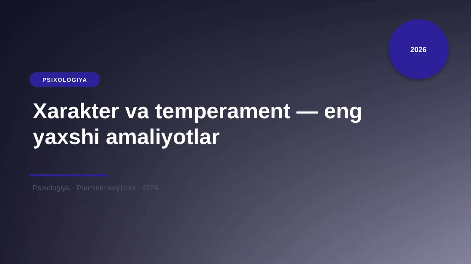 Xarakter va temperament — eng yaxshi amaliyotlar 1