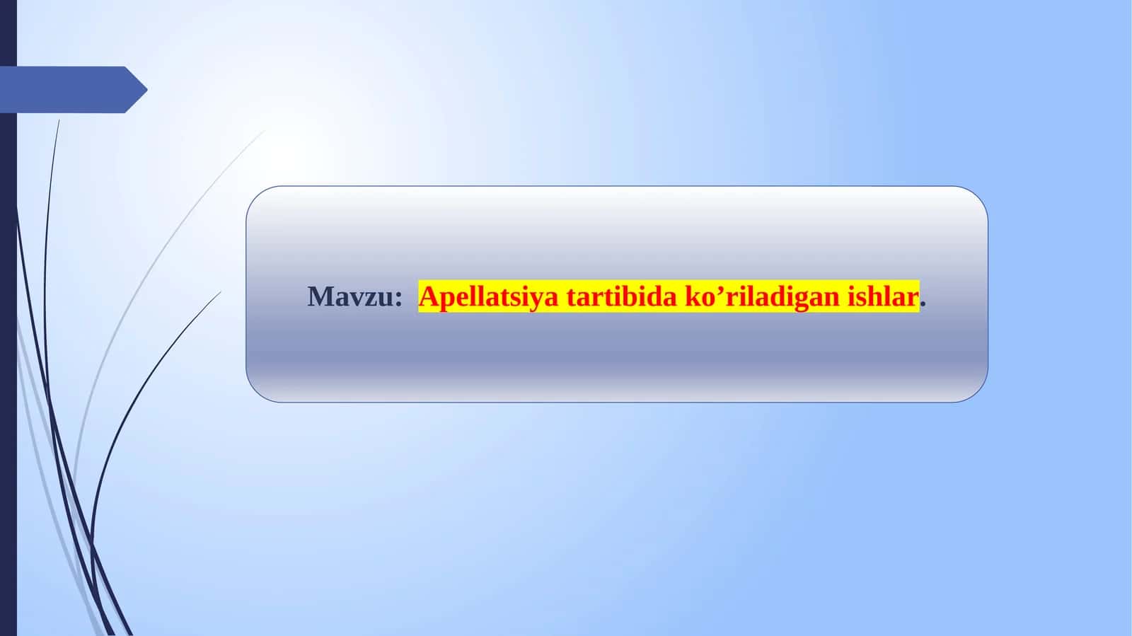 Apellatsiyat tartibi dako'riladigan ishlar 1