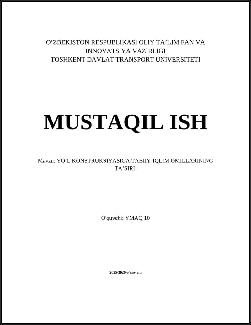 YOʻL KONSTRUKSIYASIGA TABIIY-IQLIM OMILLARINING TAʼSIRI 1