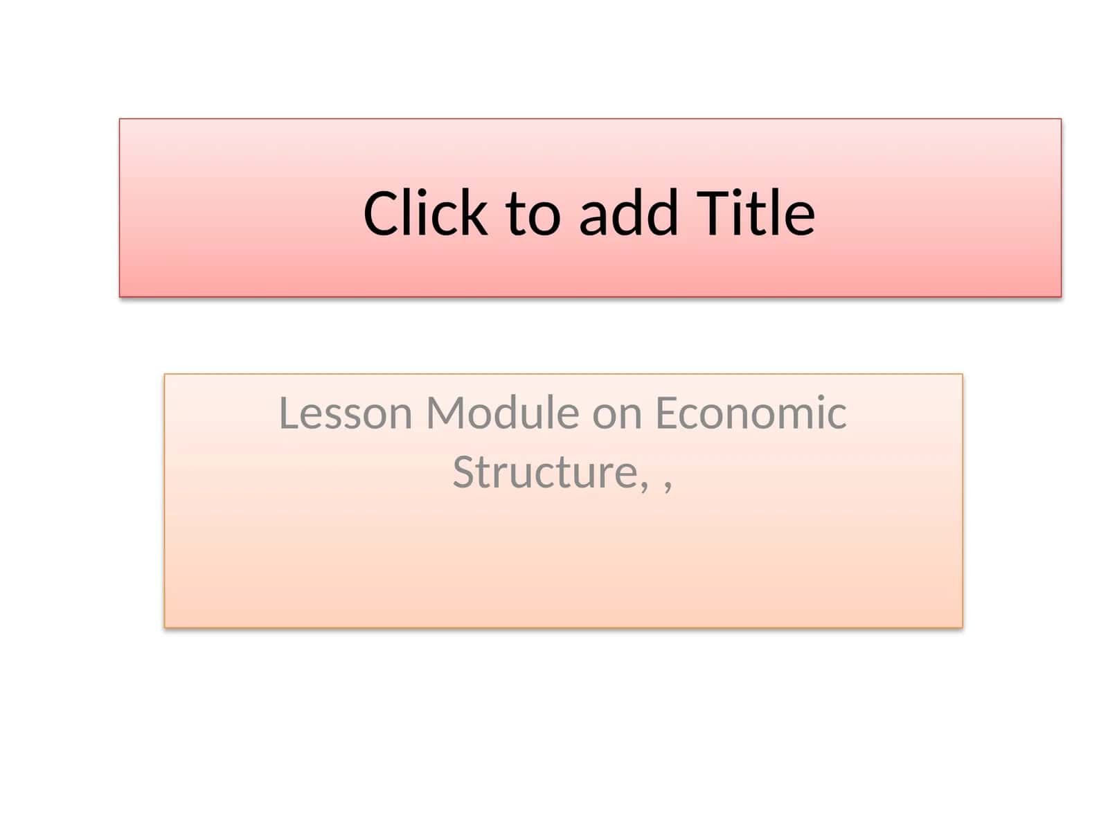 Lesson Module on Economic Structure 1
