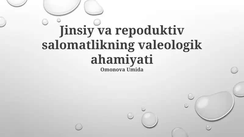 Jinsiy va repoduktiv salomatlikning valeologik ahamiyati 1