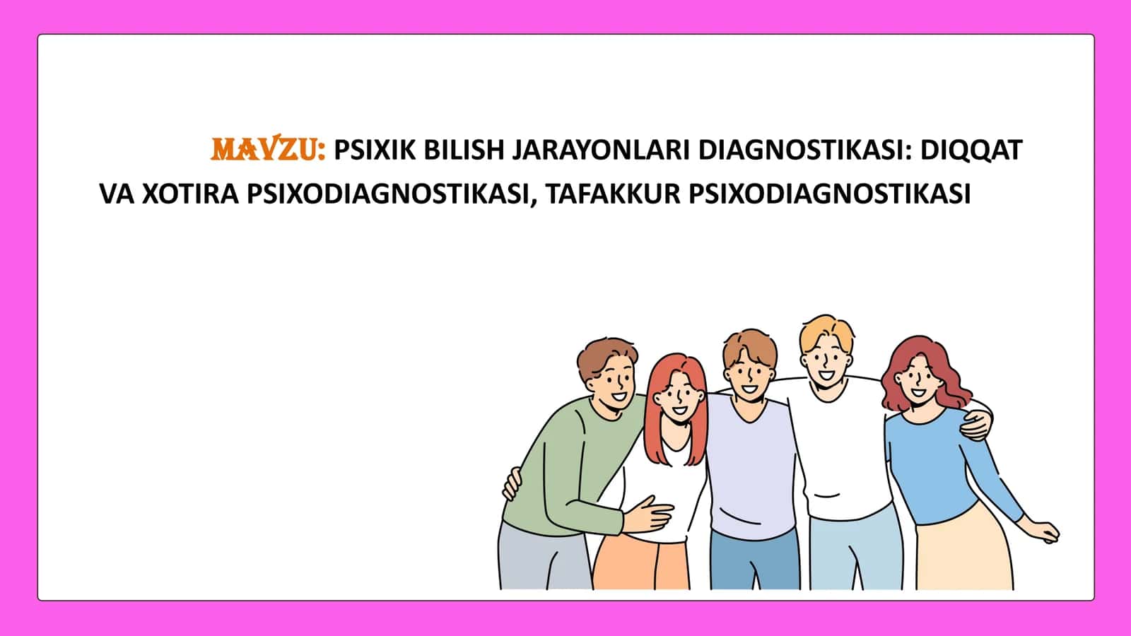 PSIXIK BILISH JARAYONLARI DIAGNOSTIKASI: DIQQAT VA XOTIRA PSIXODIAGNOSTIKASI, TAFAKKUR PSIXODIAGNOSTIKASI 1