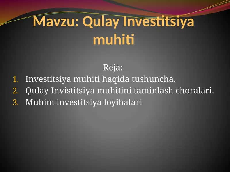 Qulay Investitsiya muhiti 1
