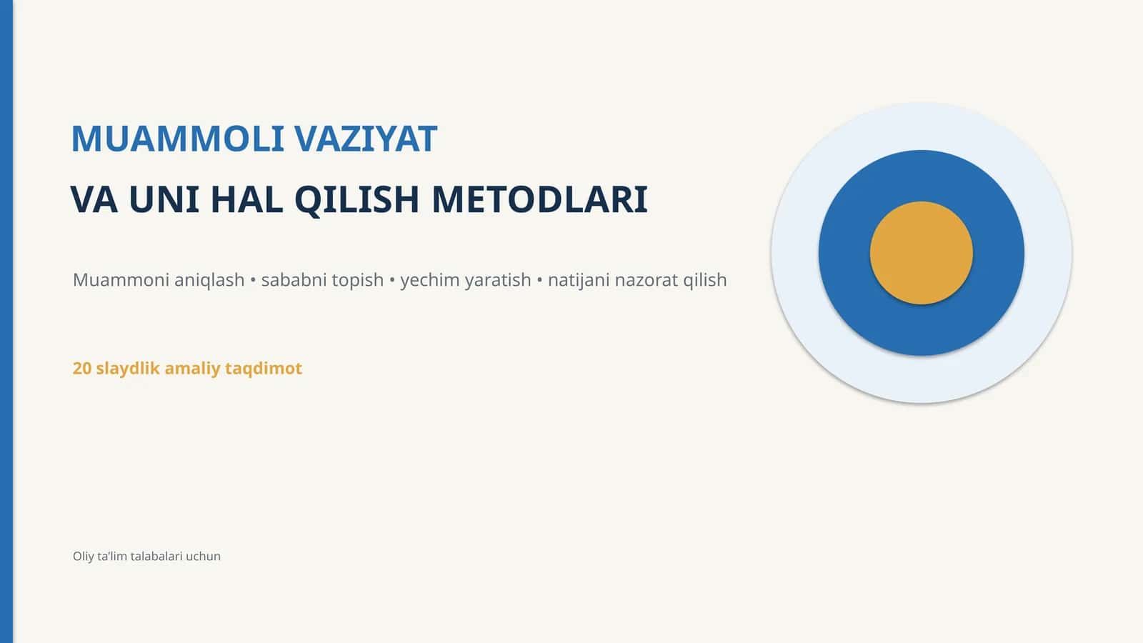 MUAMMOLI VAZIYAT VA UNI HAL QILISH METODLARI 1