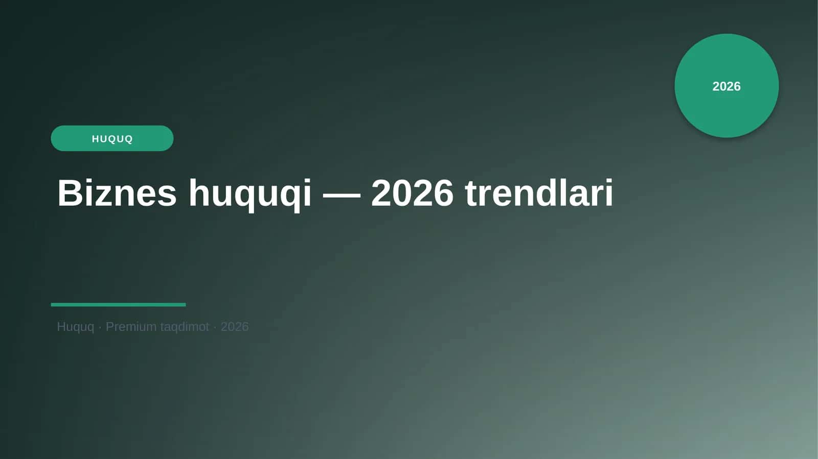 Biznes huquqi — 2026 trendlari 1