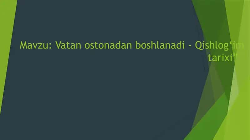 Vatan ostonadan boshlanadi - Qishlog‘im tarixi 1