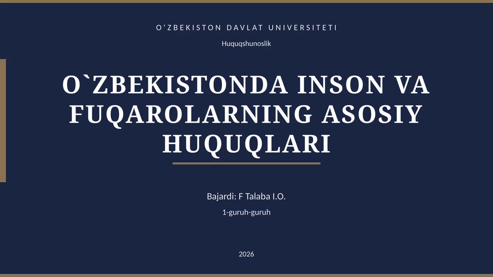 O'ZBEKISTONDA INSON VA FUQAROLARNING ASOSIY HUQUQLARI 1