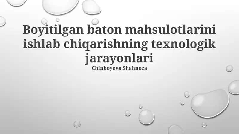 Boyitilgan baton mahsulotlarini ishlab chiqarishning texnologik jarayonlari 1