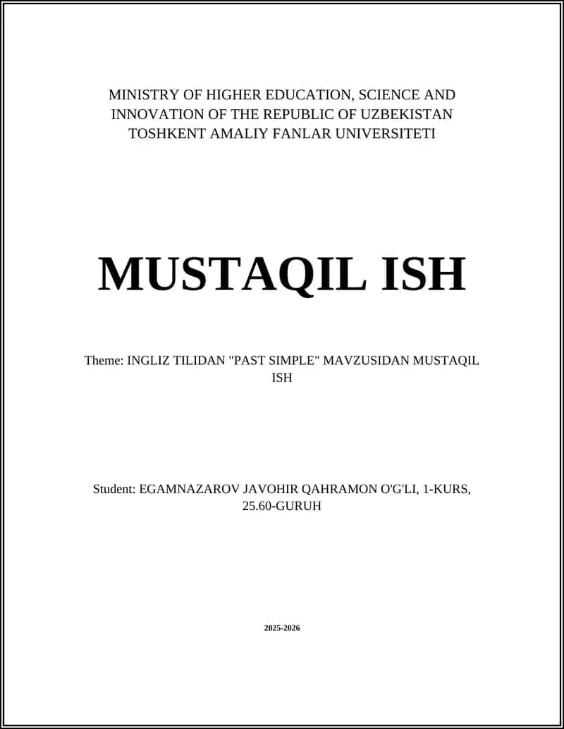 INGLIZ TILIDAN "PAST SIMPLE" MAVZUSIDAN MUSTAQIL ISH 1
