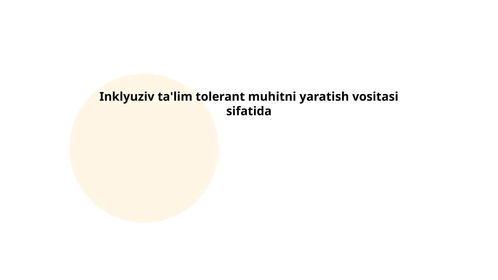 Inklyuziv ta'lim tolerant muhitni yaratish vositasi 1