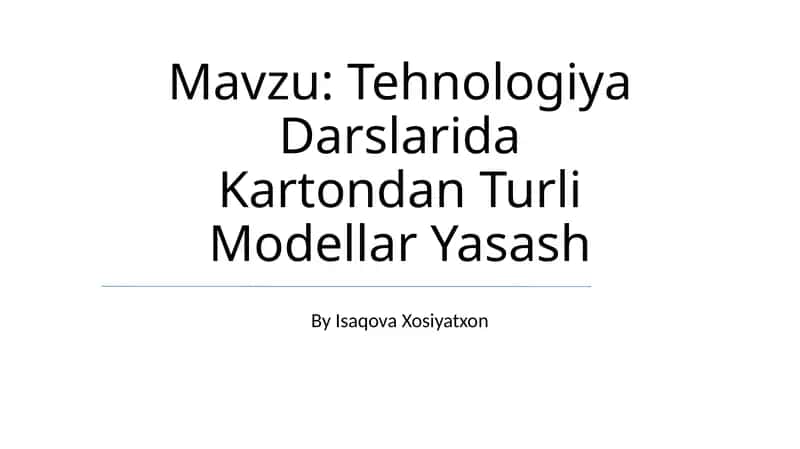 Tehnologiya Darslarida Kartondan Turli Modellar Yasash 1