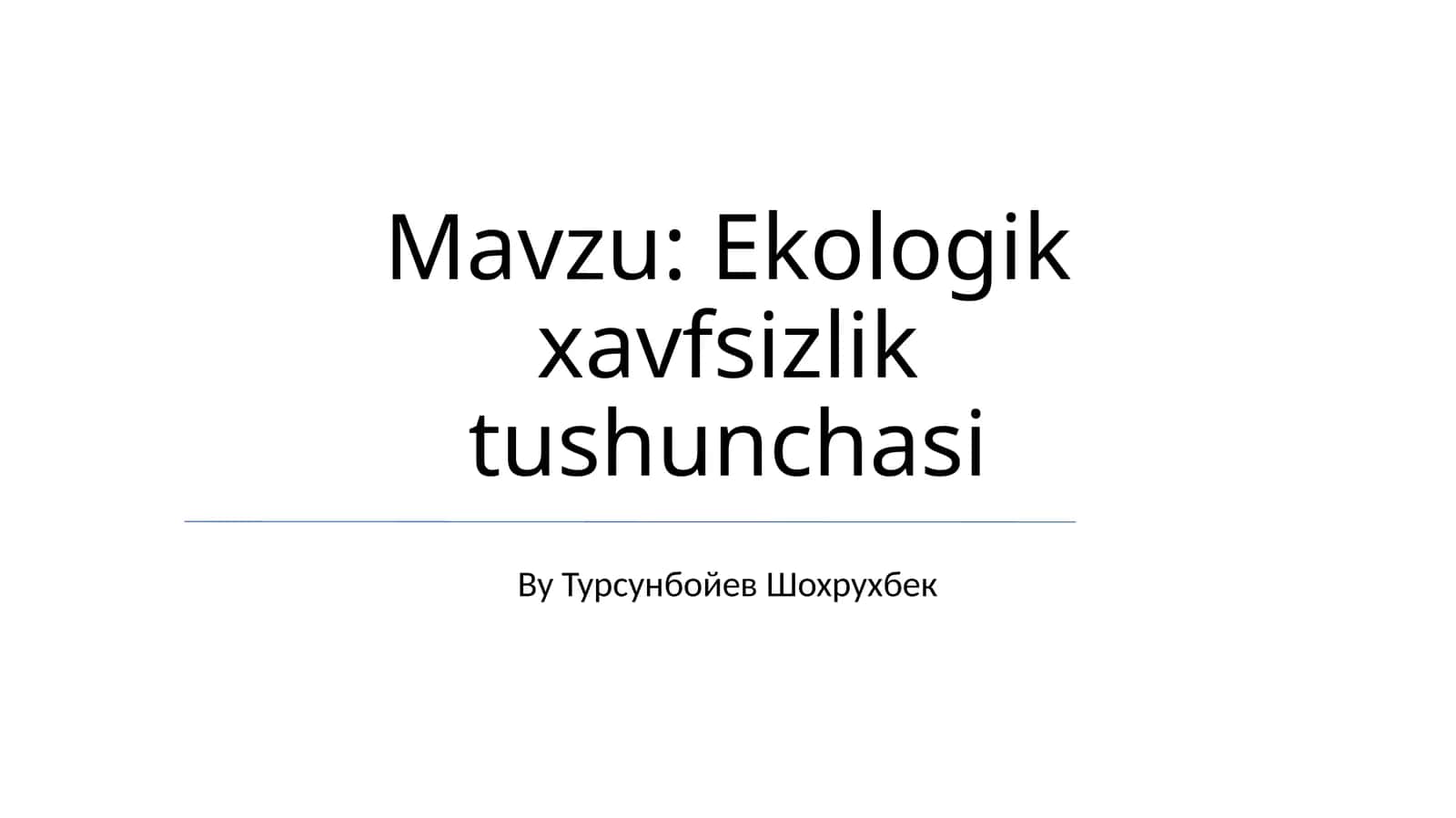 Ekologik xavfsizlik tushunchasi 1