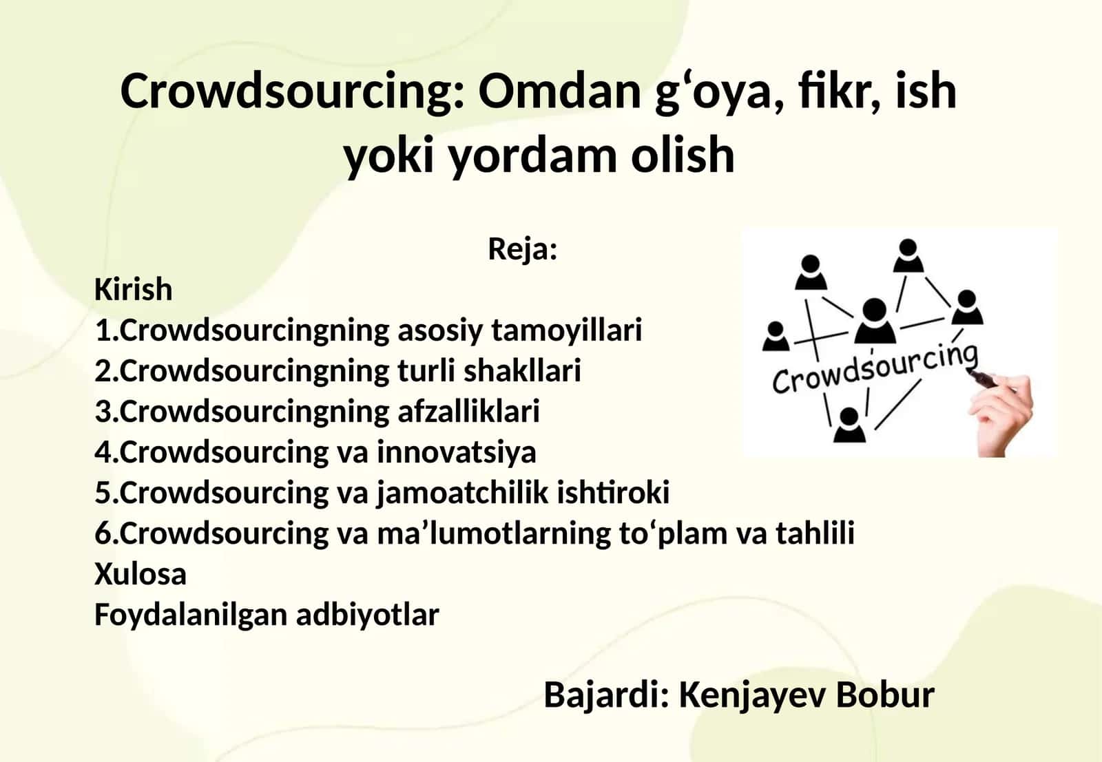 Crowdsourcing: Omdan g‘oya, fikr, ish yoki yordam olish 1