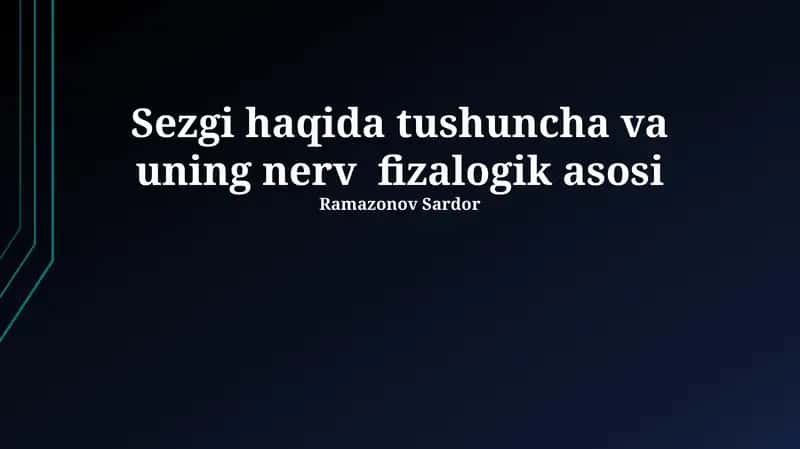 Sezgi haqida tushuncha va uning nerv fizalogik asosi 1