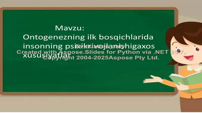 Ontogenezning ilk bosqichlarida insonning psixik rivojlanishiga xos xususiyatlar 1