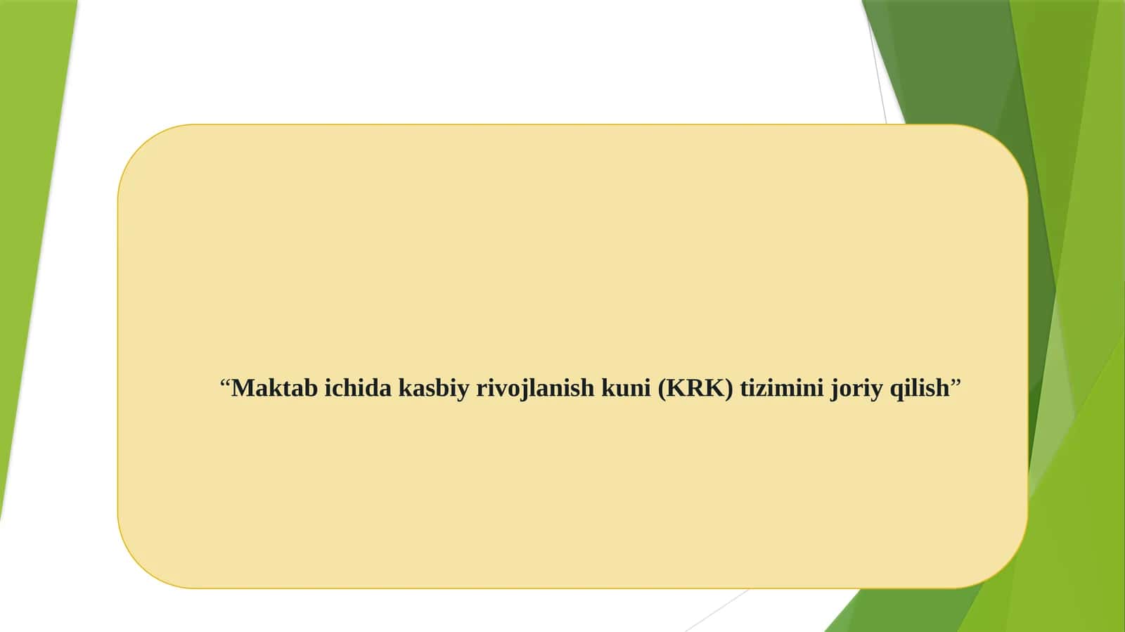 Maktab ichida kasbiy rivojlanishni (KRK) tizimini joriy qilish 1