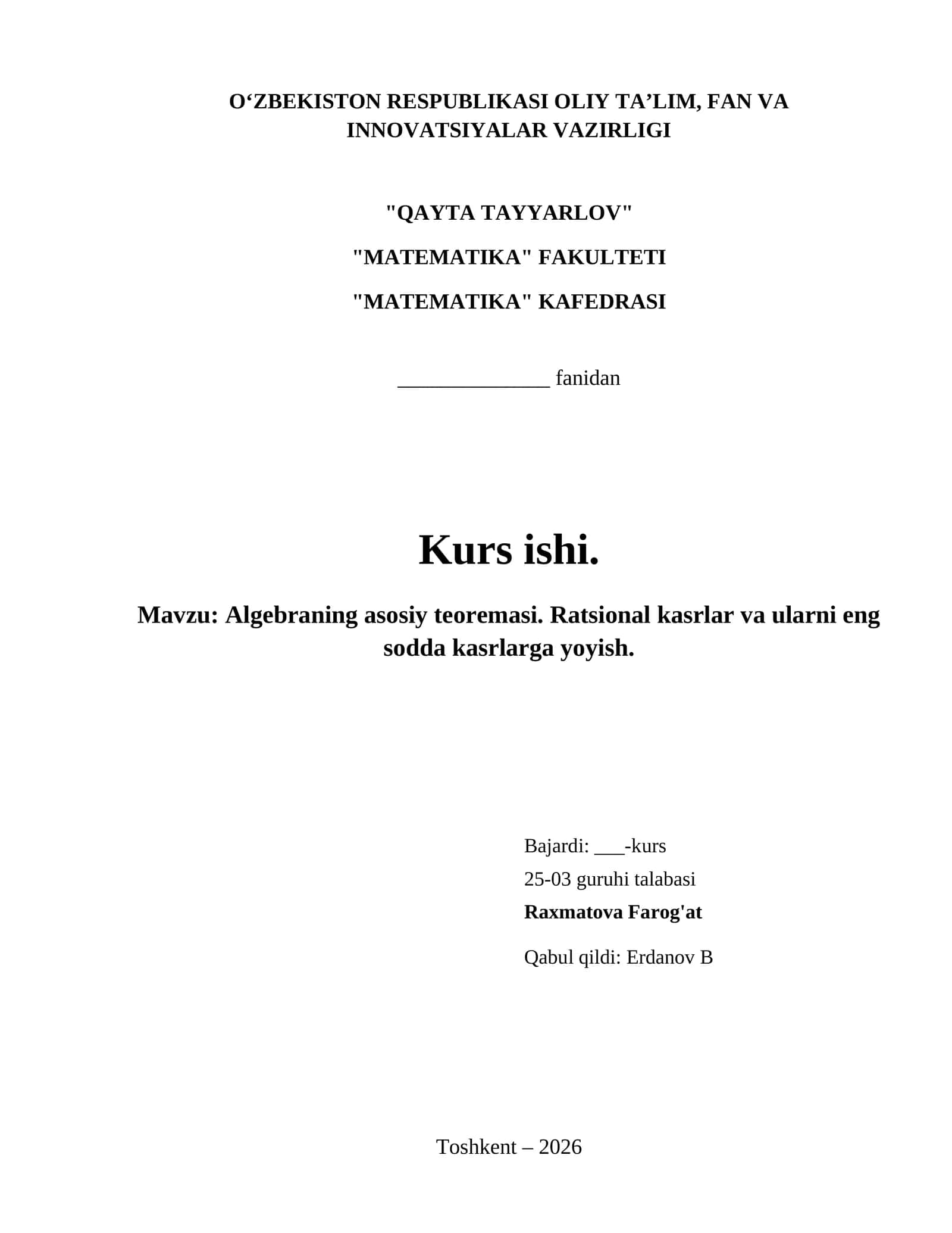 Algebraning asosiy teoremasi. Ratsional kasrlar va ularni eng sodda kasrlarga yoyish. 1