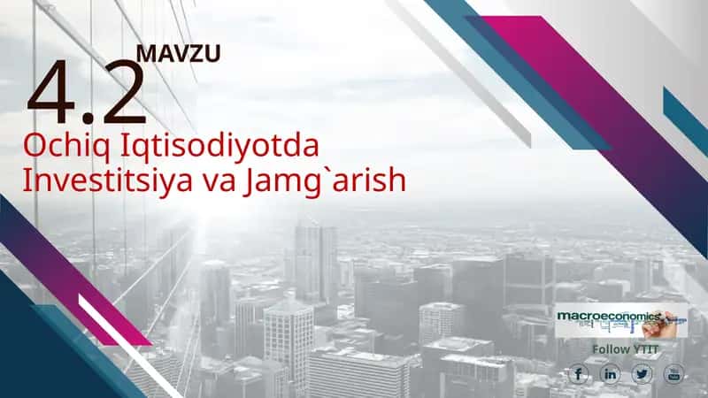 Ochiq Iqtisodiyotda Investitsiya va Jamg'arish 1