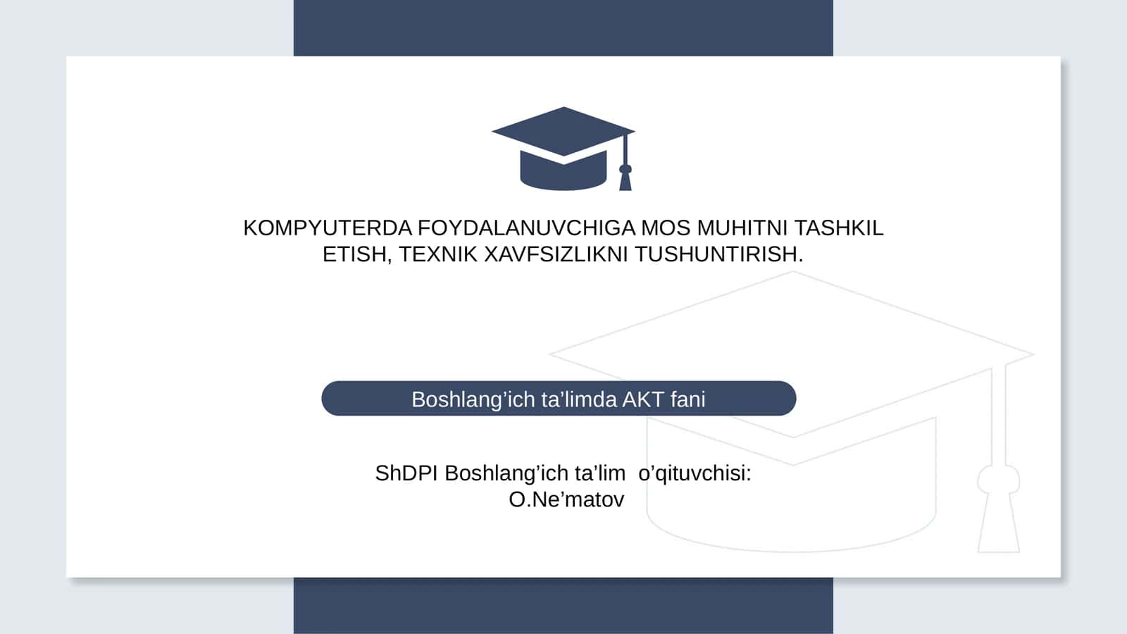 KOMPYUTERDA FOYDALANUVCHIGA MOS MUHITNI TASHKIL ETISH, TEXNIK XAVFSIZLIKNI TUSHUNTIRISH 1