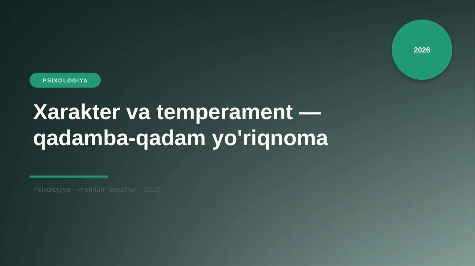 Xarakter va temperament — qadamba-qadam yo'riqnoma 1