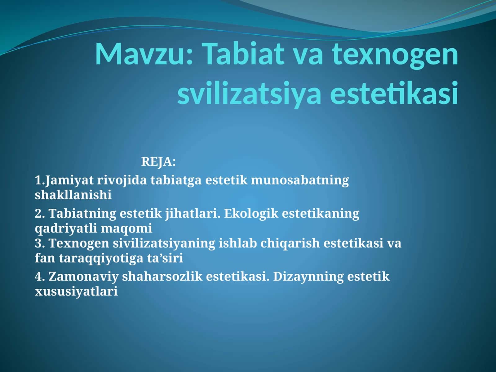 Tabiat va texnogen sivilizatsiya estetikasi 1
