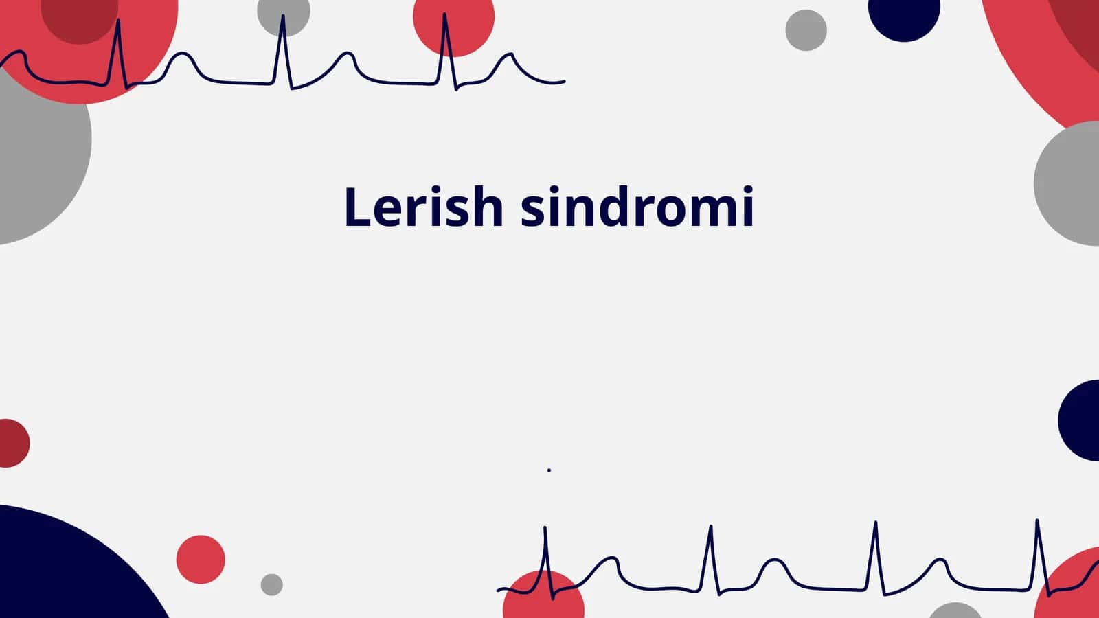 Lerish sindromi 1