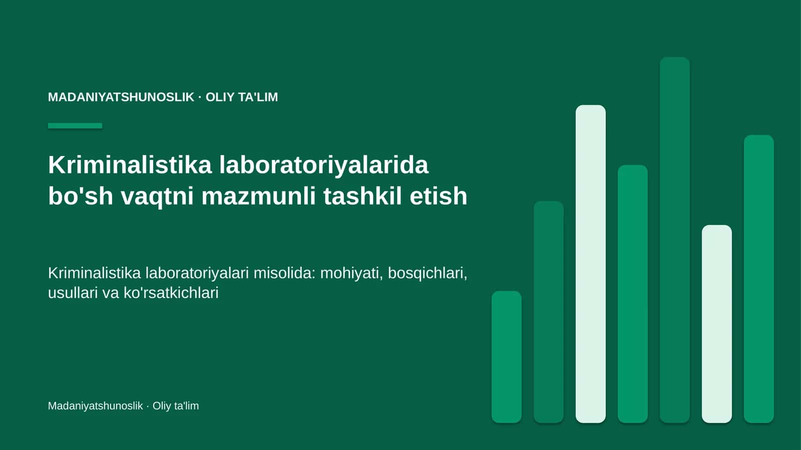 Kriminalistika laboratoriyalarida bo'sh vaqtni mazmunli tashkil etish 1