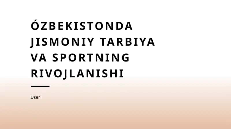 O'zbekistonda jismoniy tarbiya va sportning rivojlanishi 1