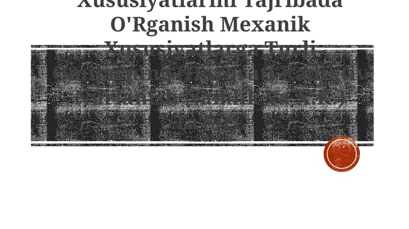 Yangi Materilallarning Mexanik Xususiyatlarini Tajribada O'Rganish Mexanik Xususiyatlarga Turli Omilarning (Harorati Radiktiv Nurlanish Namlik Va X.K.) Ta'Siri 1