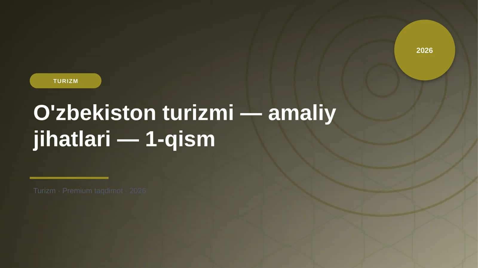 O'zbekiston turizmi — amaliy jihatlari — 1-qism 1