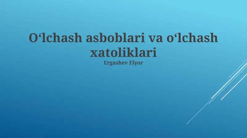 Oʻlchash asboblari va oʻlchash xatoliklari 1