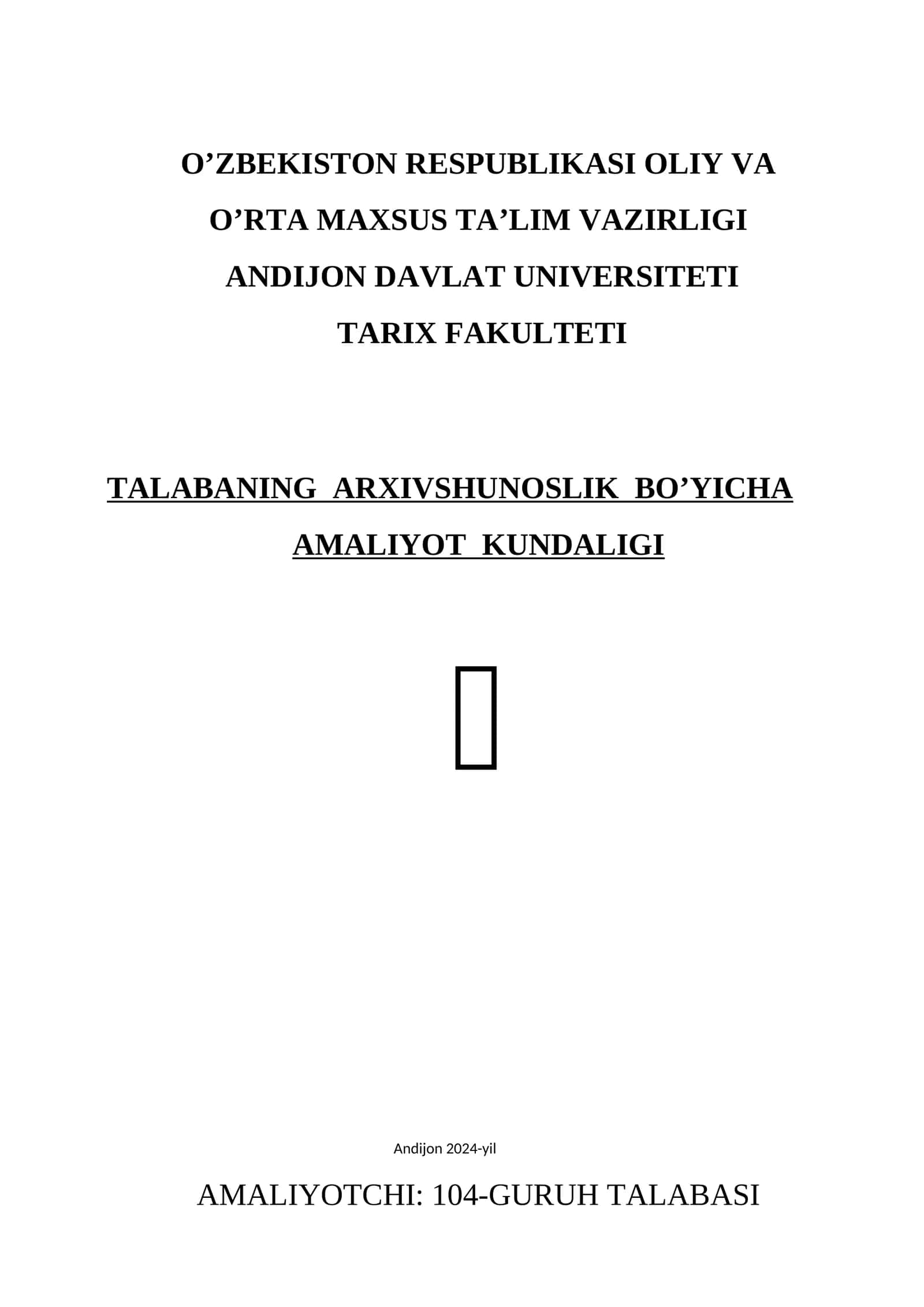 TALABANING ARXIVSHUNOSLIK BO’YICHA AMALIYOT KUNDALIGI 1