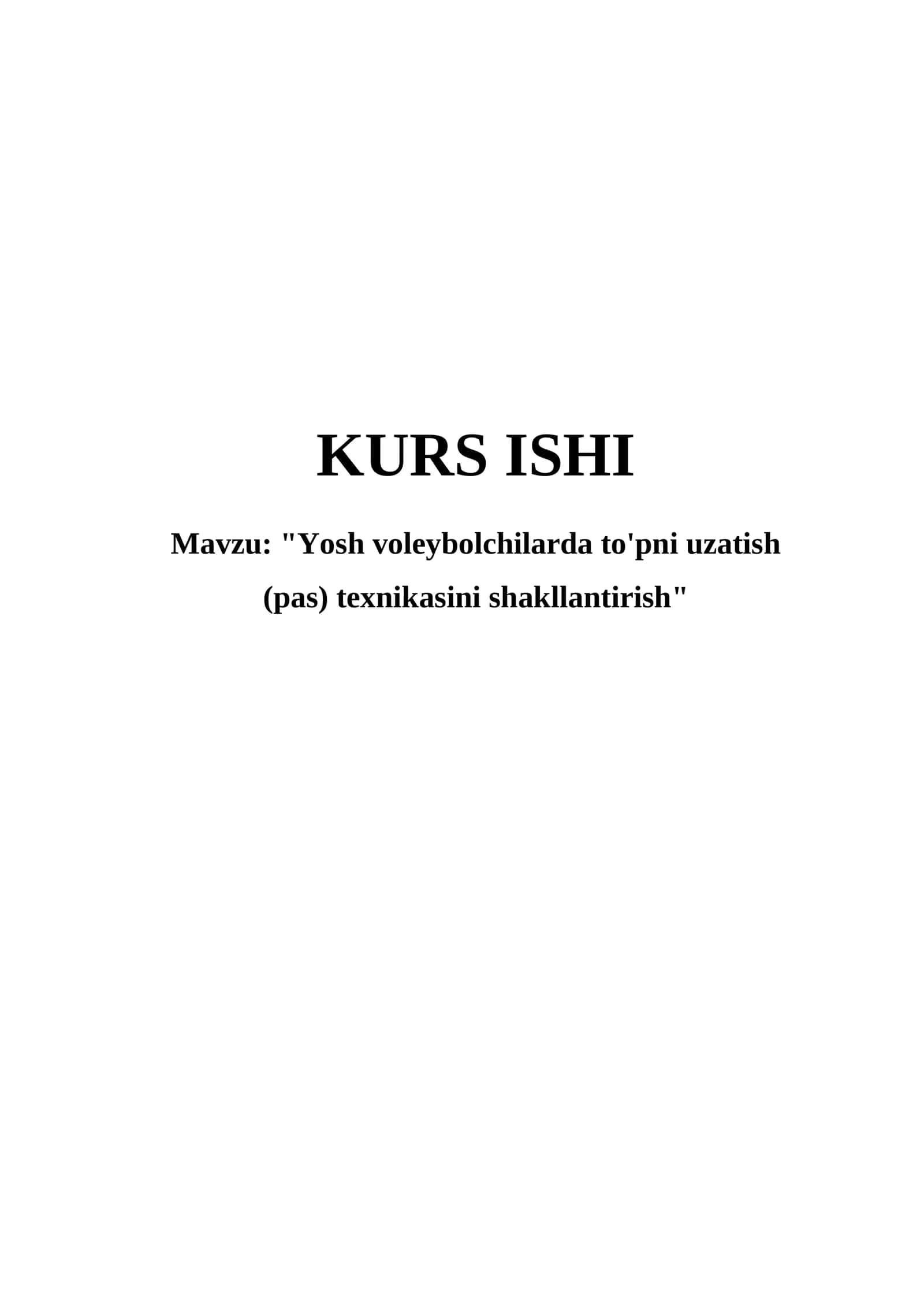 Yosh voleybolchilarda to'pni uzatish (pas) texnikasini shakllantirish 1